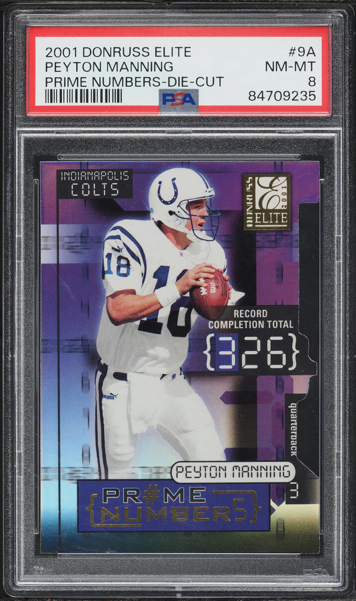 2001 Donruss Elite Prime Numbers Die-Cut Peyton Manning /26 #9A PSA 8 NM-MT - Photo 1