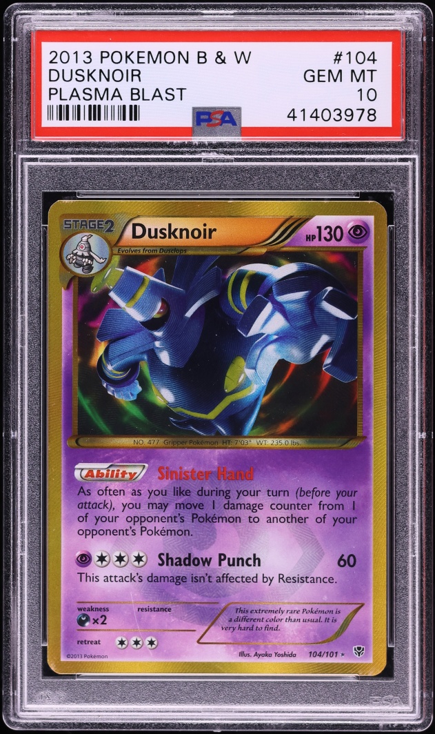 2013 Pokemon Black & White Plasma Blast Dusknoir #104 PSA 10 GEM MINT
