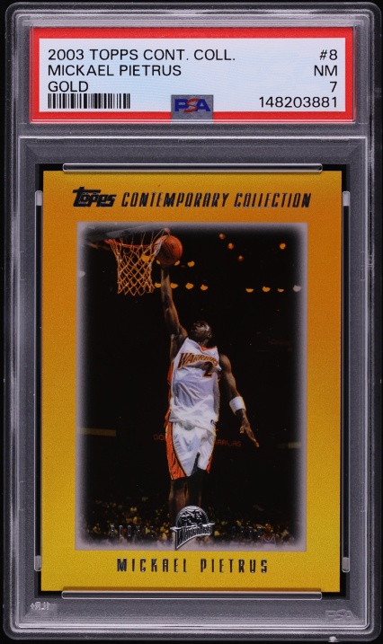 2003 Topps Contemporary Collection Gold Mickael Pietrus ROOKIE /25 #8 PSA 7 NRMT
