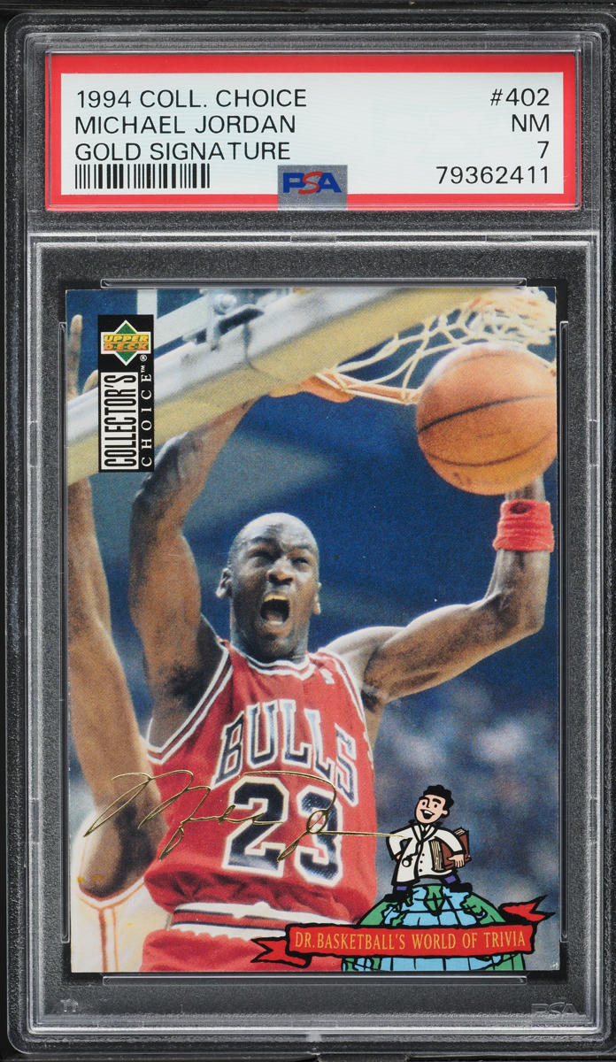 1994 Collector's Choice Gold Signature Michael Jordan #402 PSA 7 NRMT