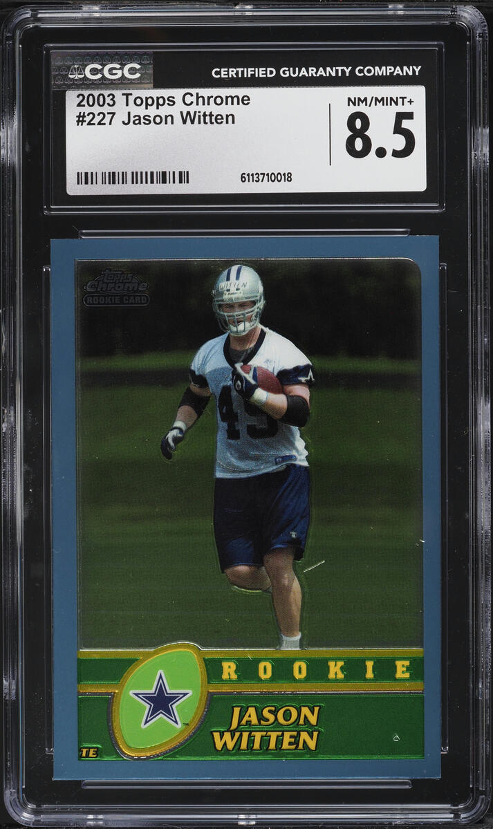 2003 Topps Chrome Jason Witten ROOKIE #227 CGC 8.5 NM-MT+