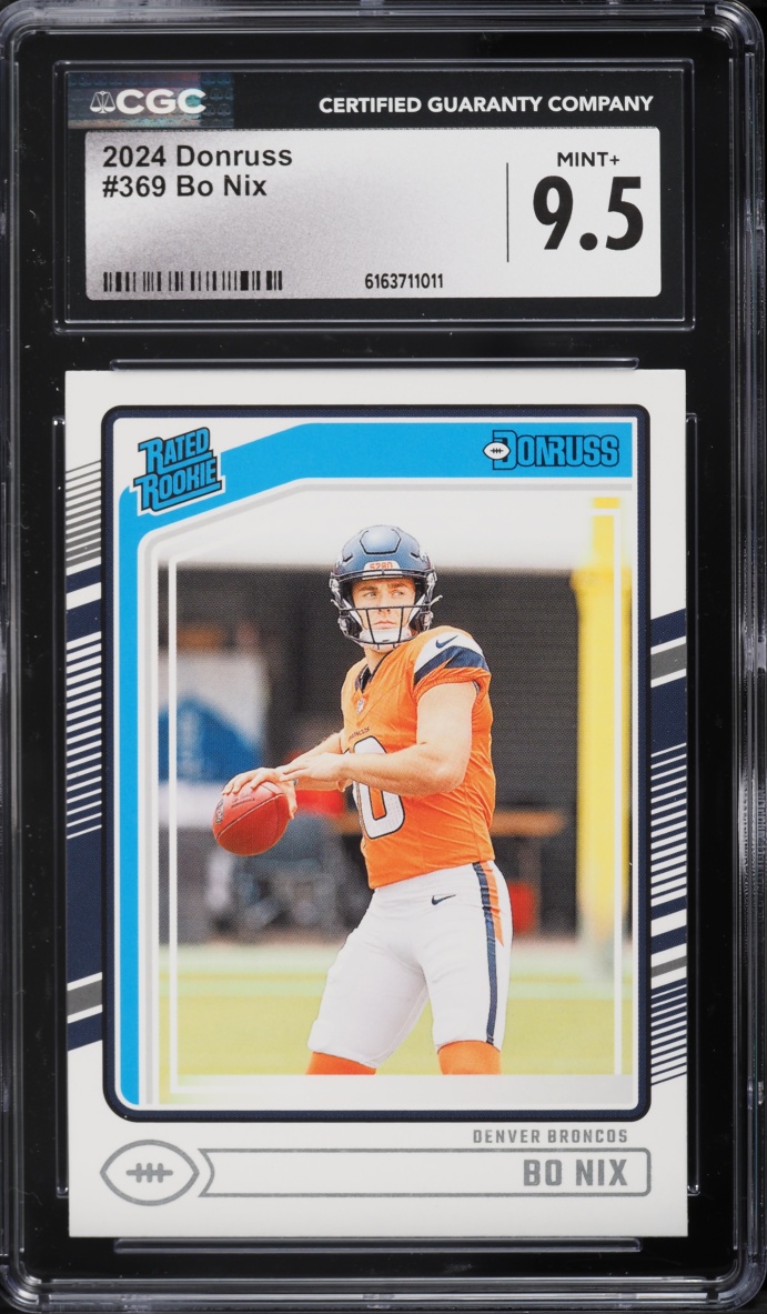 2024 Donruss Football Bo Nix ROOKIE #369 CGC 9.5 MINT+