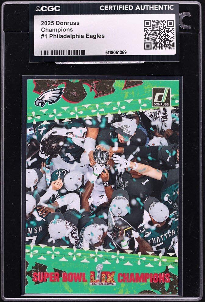 2025 Donruss Super Bowl LIX Champions Philadelphia Eagles #1 CGC AUTH