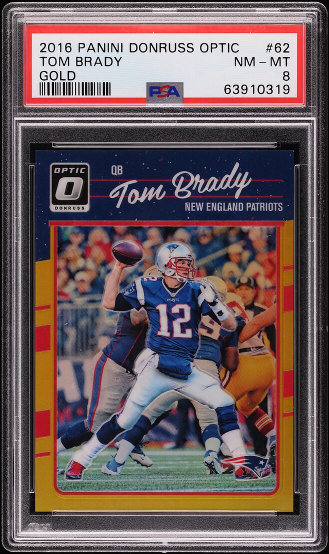 2016 Donruss Optic Gold Tom Brady /10 #62 PSA 8 NM-MT - Photo 1