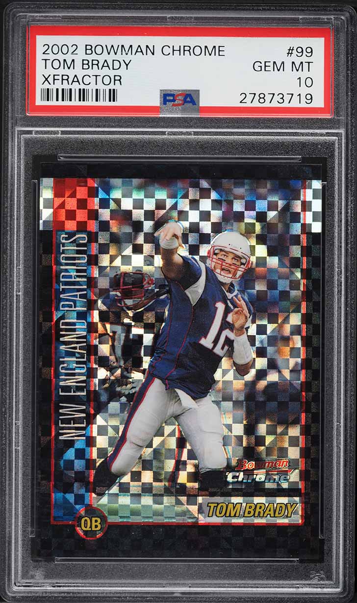 2002 Bowman Chrome Xfractor Tom Brady /250 #99 PSA 10 GEM MINT