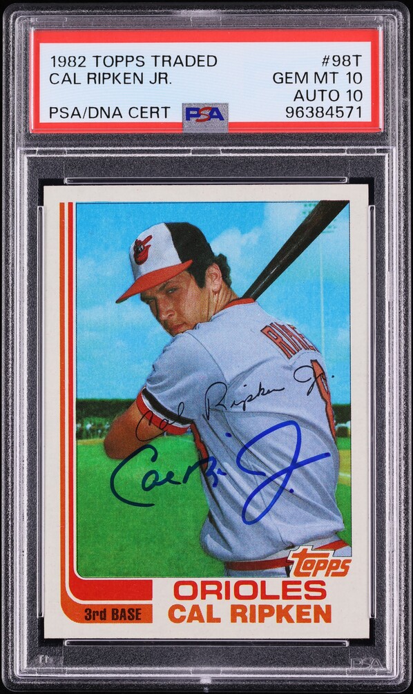 1982 Topps Traded Cal Ripken Jr. ROOKIE AUTO DNA 10 #98T PSA 10