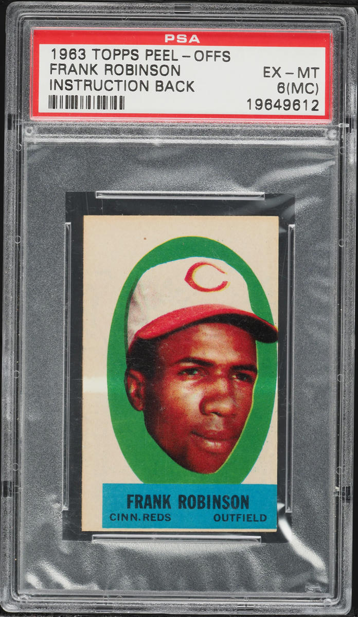 1963 Topps Peel-Offs Frank Robinson INSTRUCTION BACK PSA 6 (MC) EXMT