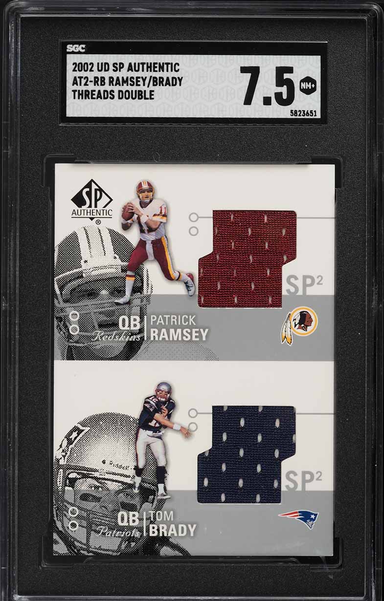 2002 SP Authentic Patrick Ramsey & Tom Brady PATCH #AT2-RB SGC 7.5 NRMT+