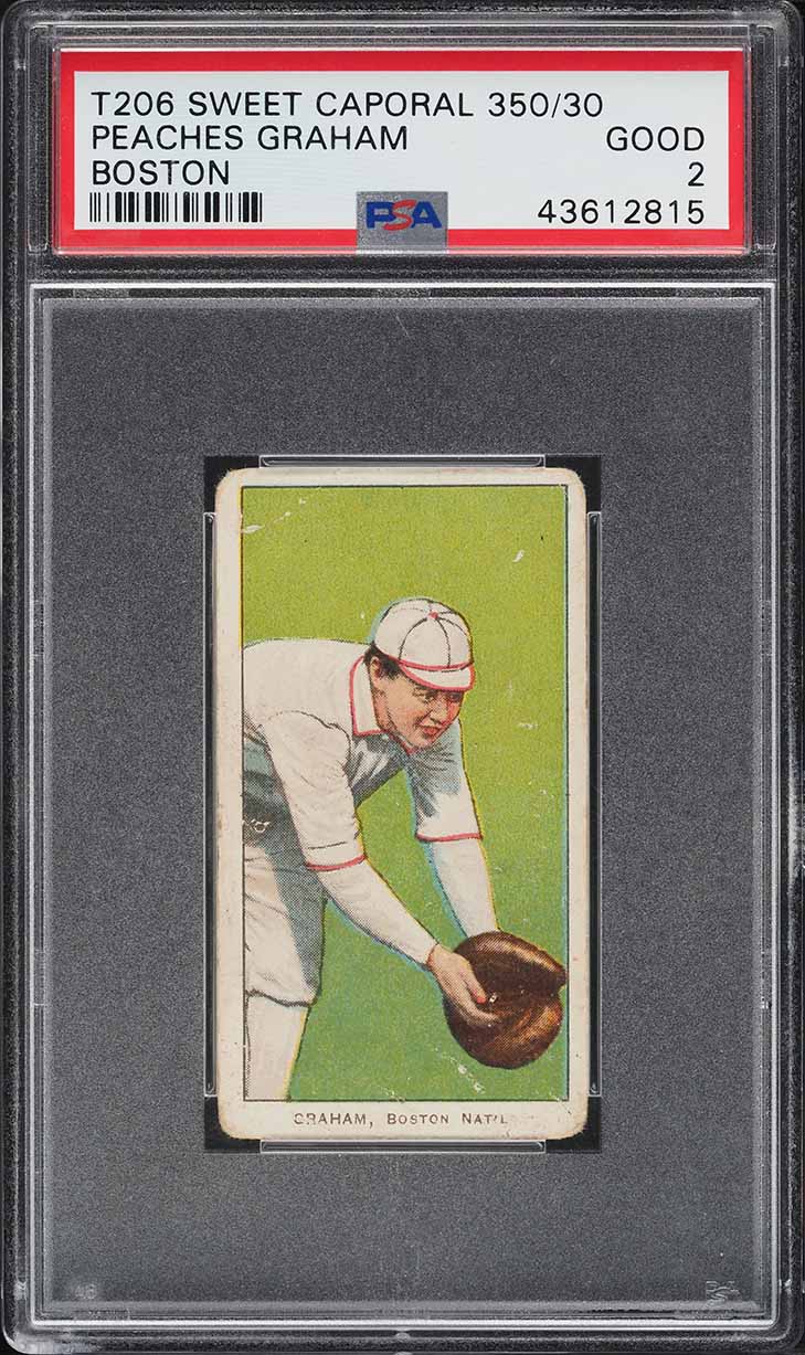 1909-11 T206 Peaches Graham BOSTON, SWEET CAPORAL PSA 2 GD