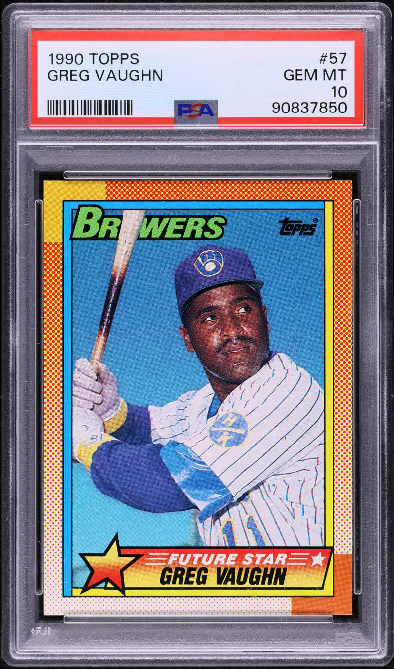1990 Topps Greg Vaughn #57 PSA 10 GEM MINT