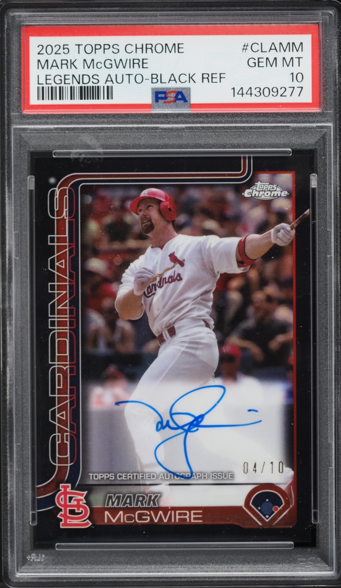 2025 Topps Chrome Legend Black Refractor Mark McGwire AUTO /10 #CLA-MM PSA 10 GEM MINT