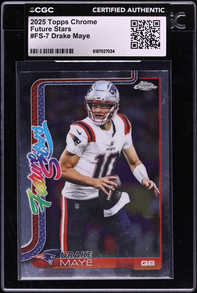2025 Topps Chrome Future Stars Drake Maye #FS-7 CGC AUTH