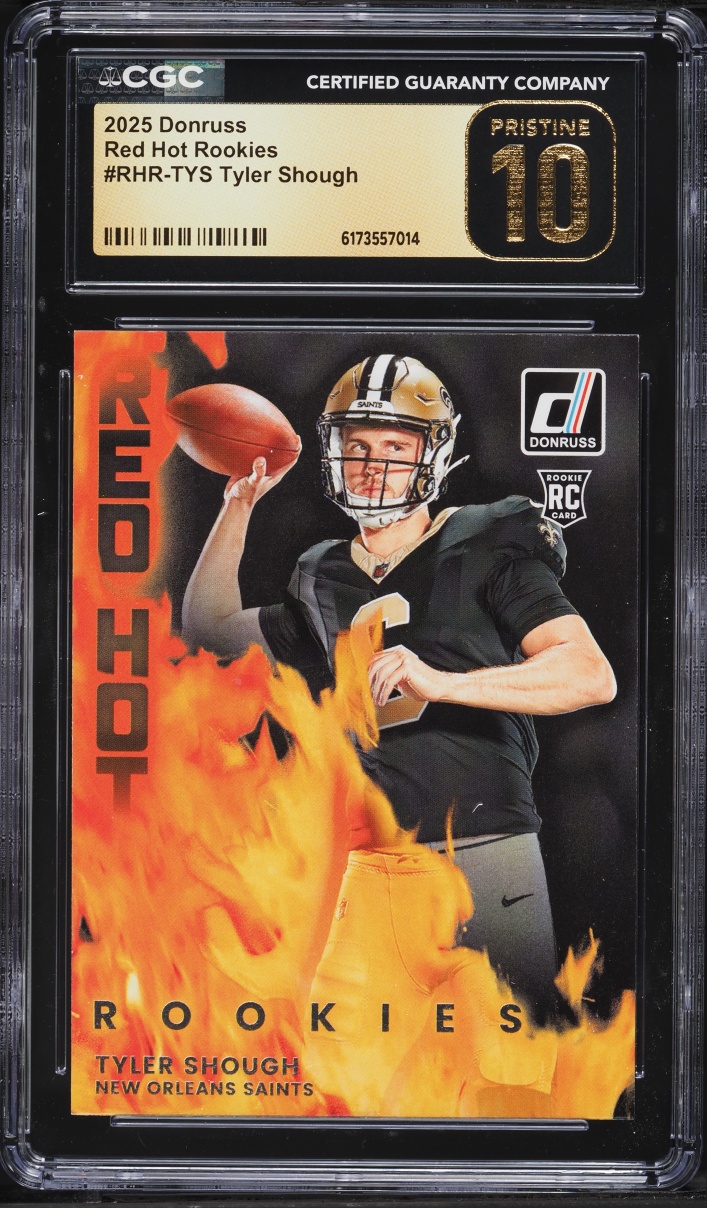 2025 Donruss Red Hot Tyler Shough ROOKIE #RHR-TYS CGC 10 PRISTINE