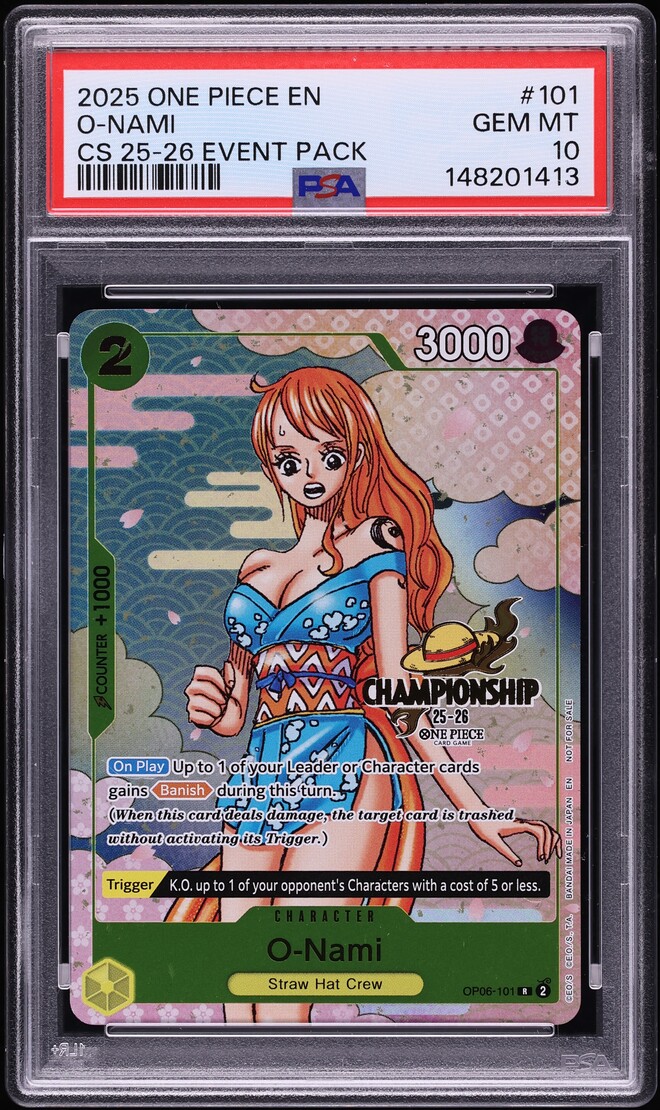 2025 One Piece Championship Event Pack O-Nami #101 PSA 10 GEM MINT
