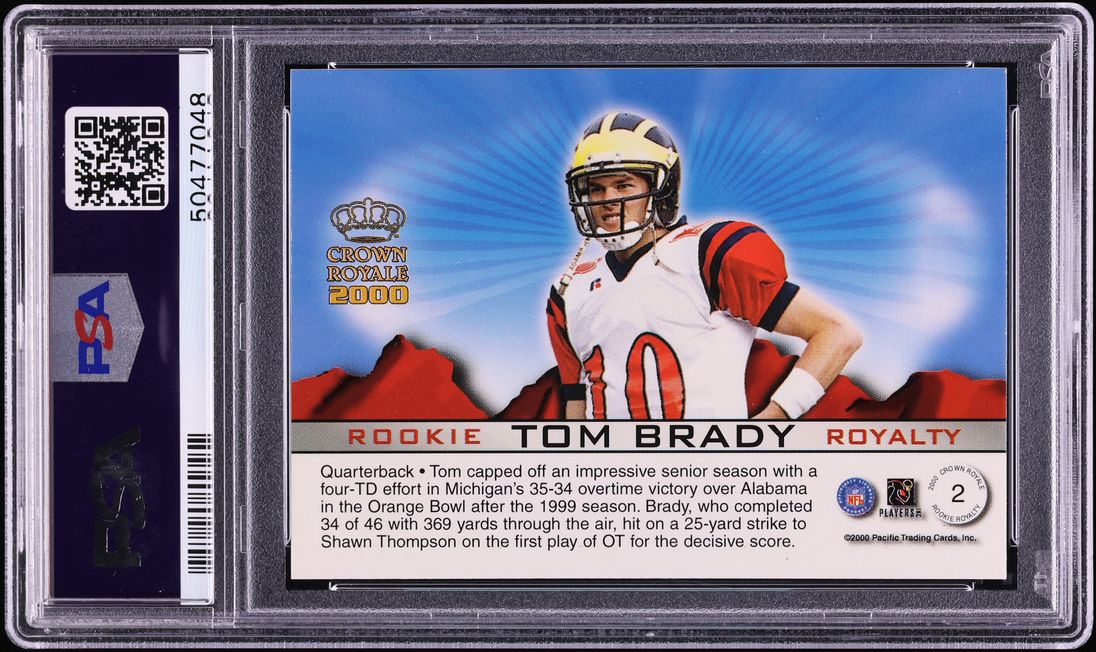 2000 Pacific Crown Royale Royalty Tom Brady ROOKIE #2 PSA 7.5 NRMT+