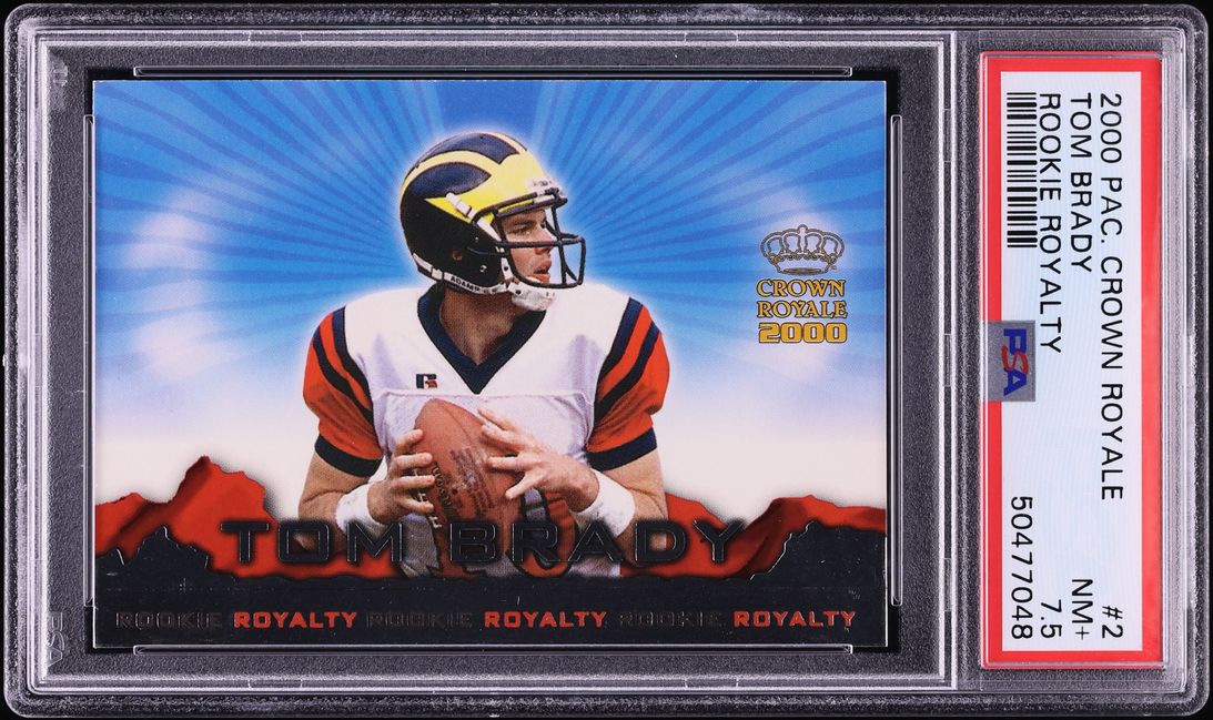 2000 Pacific Crown Royale Royalty Tom Brady ROOKIE #2 PSA 7.5 NRMT+