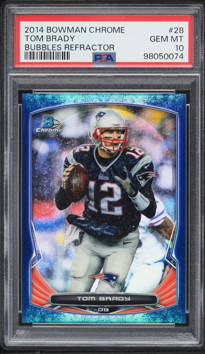 2014 Bowman Chrome Bubbles Refractor Tom Brady /99 #28 PSA 10 GEM MINT