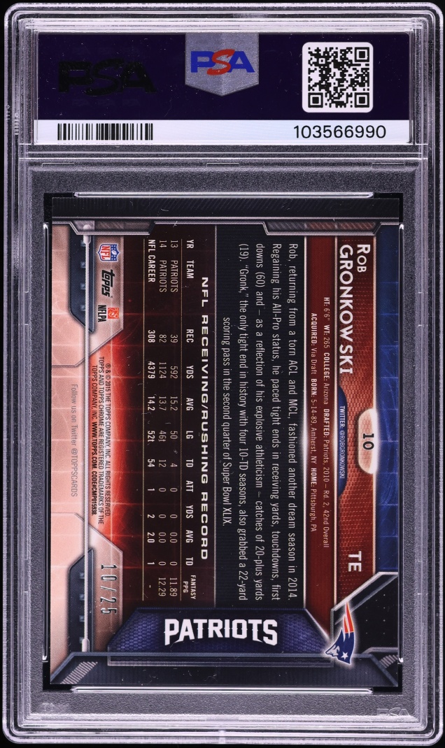 2015 Topps Chrome Red Refractor Rob Gronkowski /25 #10 PSA 10 GEM MINT - Photo 2