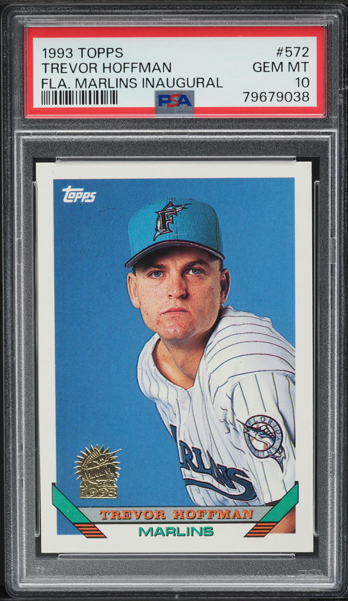 1993 Topps Florida Marlins Inaugural Trevor Hoffman ROOKIE #572 PSA 10 GEM MINT