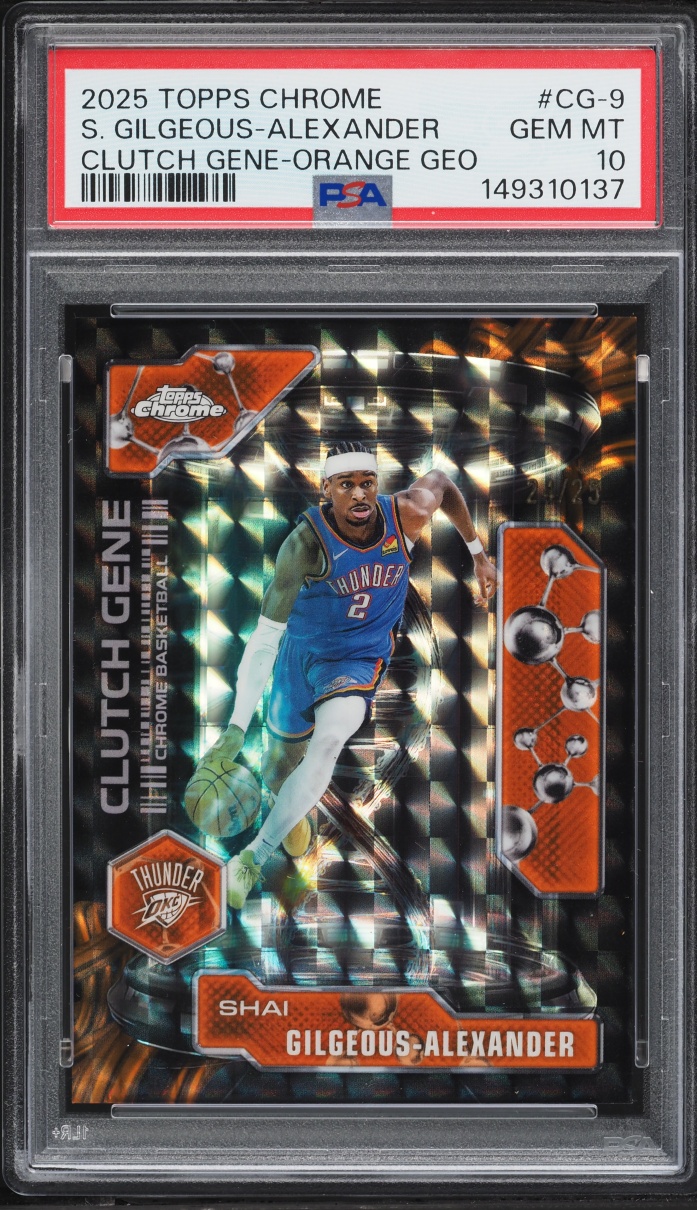2025 Topps Chrome Clutch Gene Orange Geometric Shai Gilgeous-Alexander /25 #CG-9 PSA 10 GEM