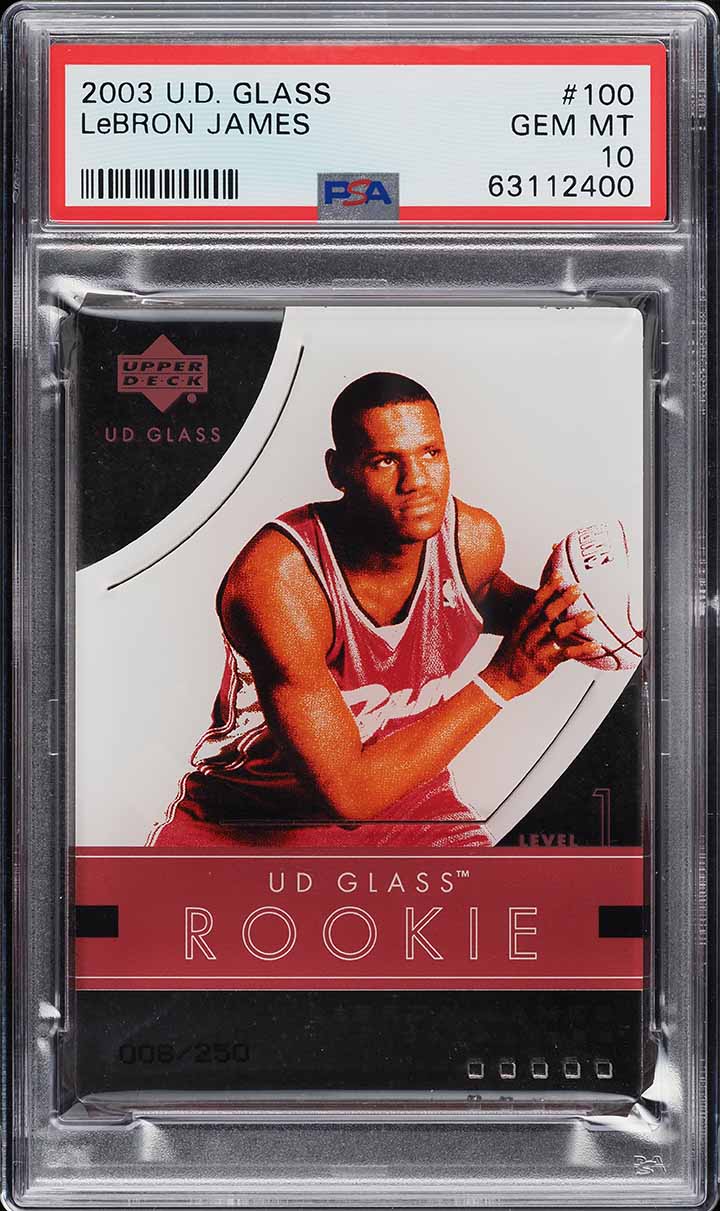 2003 Upper Deck Glass LeBron James ROOKIE /250 #100 PSA 10 GEM MINT