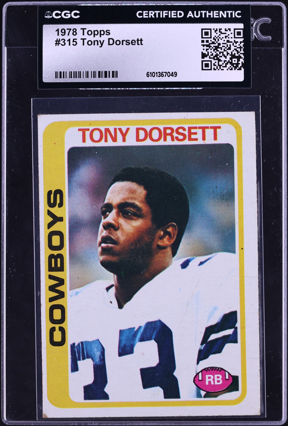 1978 Topps Football Tony Dorsett ROOKIE #315 CGC AUTH