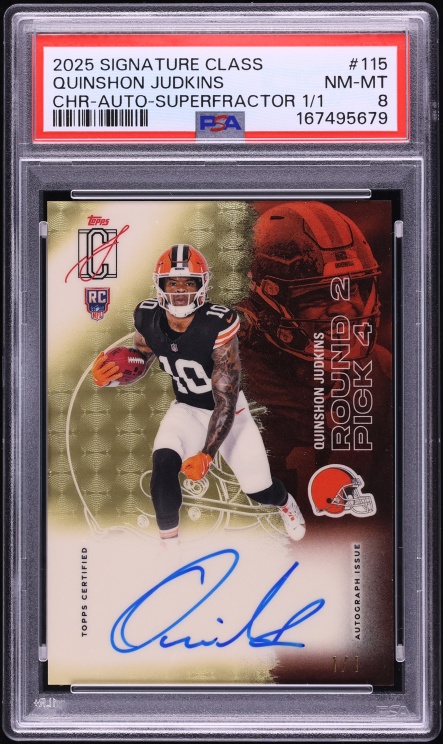 2025 Topps Signature Class Chrome Superfractor Quinshon Judkins ROOKIE AUTO 1/1 PSA 8 NM-MT