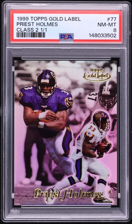 1999 Topps Gold Label Class 2 Priest Holmes 1/1 #77 PSA 8 NM-MT - Photo 1