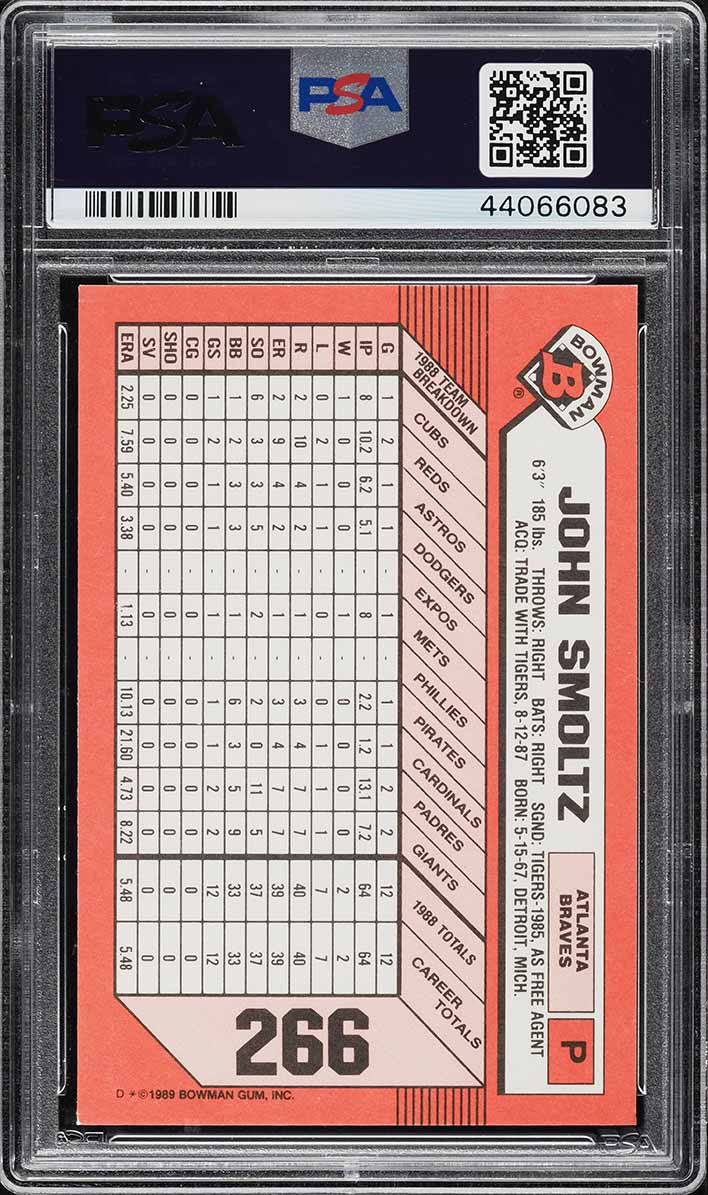1989 Bowman Tiffany John Smoltz ROOKIE #266 PSA 10 GEM MINT