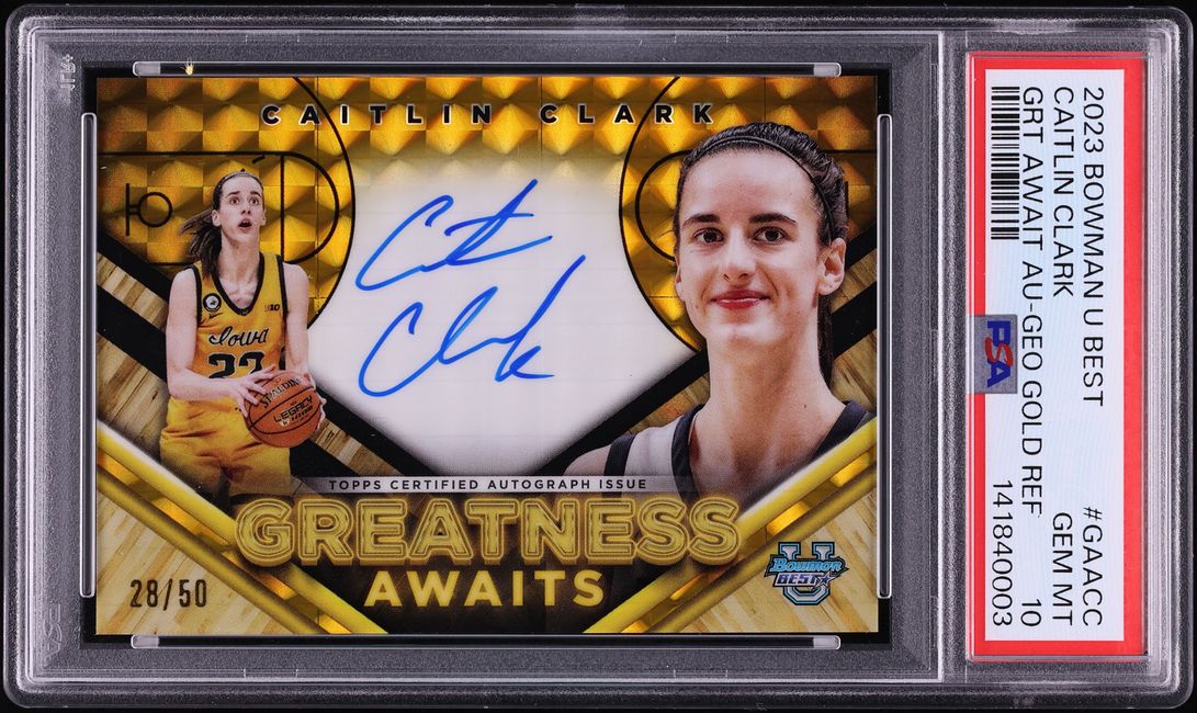 2023 Bowman U Best Greatness Awaits Geometric Gold Caitlin Clark RC AUTO /50 #GAA-CC PSA 10 GEM