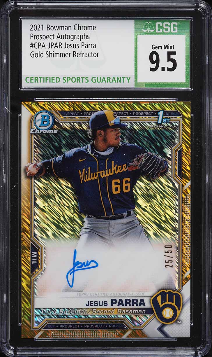 2021 Bowman Chrome Gold Shimmer Refractor Jesus Parra PROSPECT AUTO /50 CSG 9.5 GEM MINT