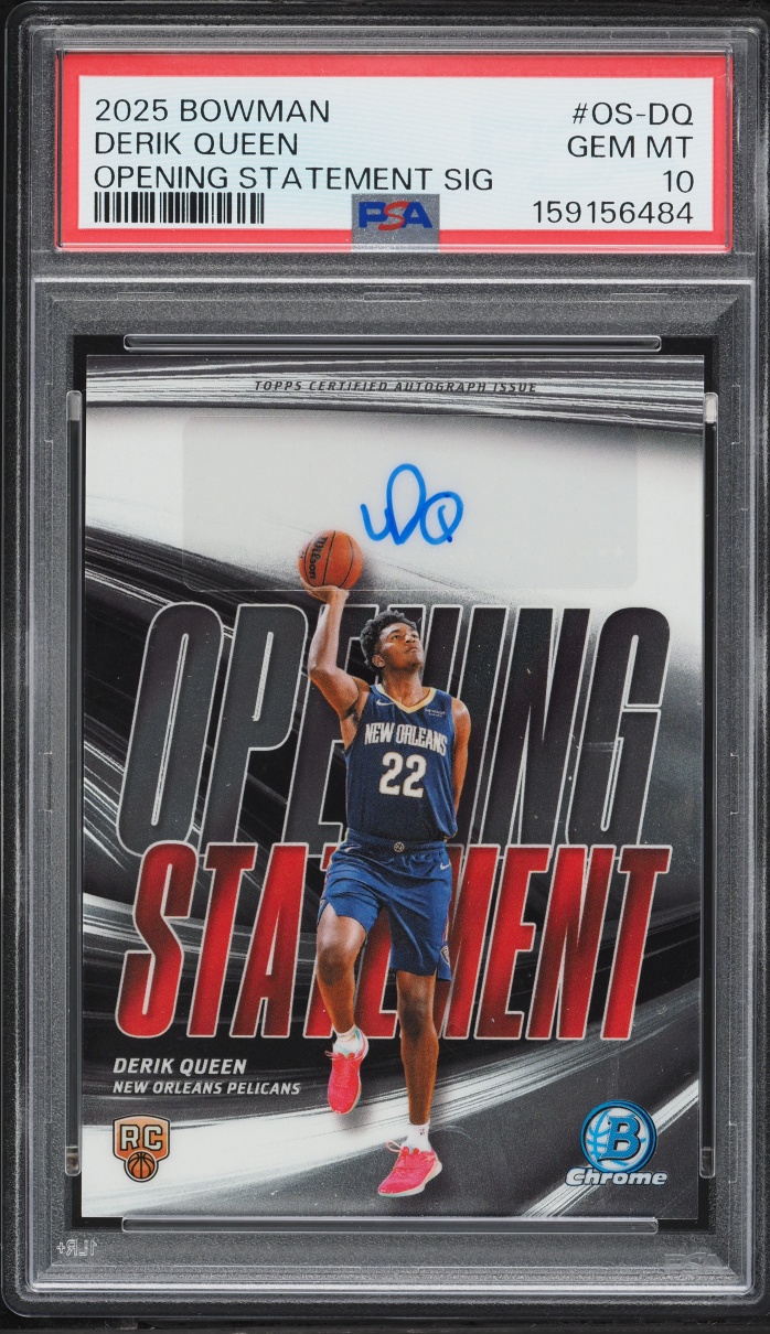 2025 Bowman Chrome Opening Statement Derik Queen ROOKIE AUTO #OS-DQ PSA 10 GEM MINT