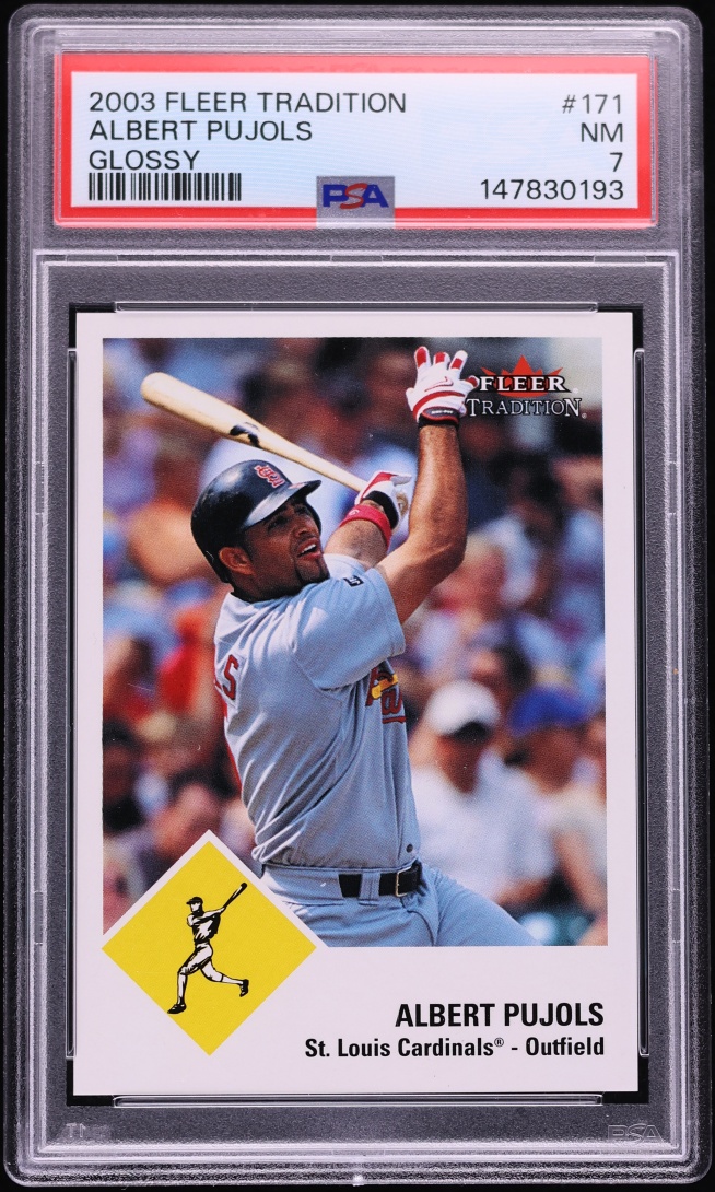2003 Fleer Tradition Glossy Albert Pujols /100 #171 PSA 7 NRMT
