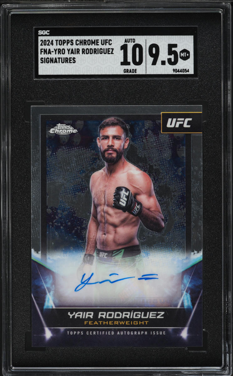 2024 Topps Chrome UFC Yair Rodriguez AUTO #FNA-YRO SGC 9.5 MINT+