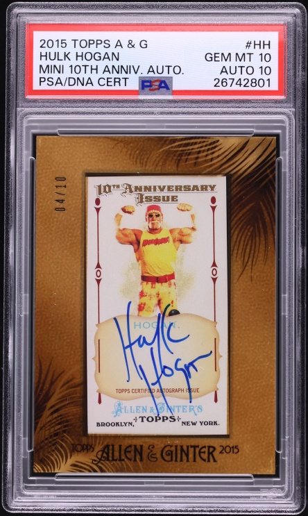 2015 Topps Allen & Ginter Mini 10th Anniversary Hulk Hogan AUTO DNA 10 /10 PSA 10 GEM MINT