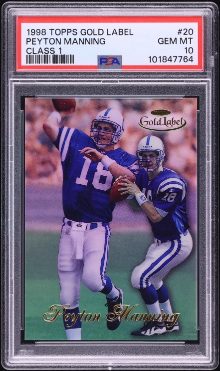 1998 Topps Gold Label Class 1 Peyton Manning ROOKIE #20 PSA 10 GEM MINT