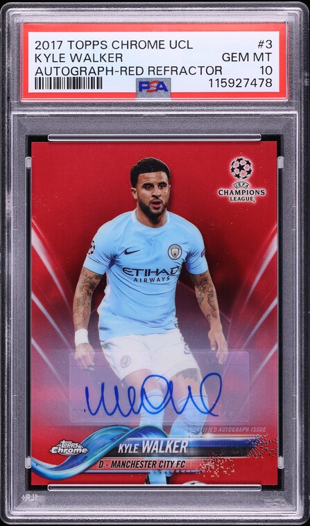 2017 Topps Chrome UEFA Red Refractor Kyle Walker AUTO /10 #3 PSA 10 GEM MINT