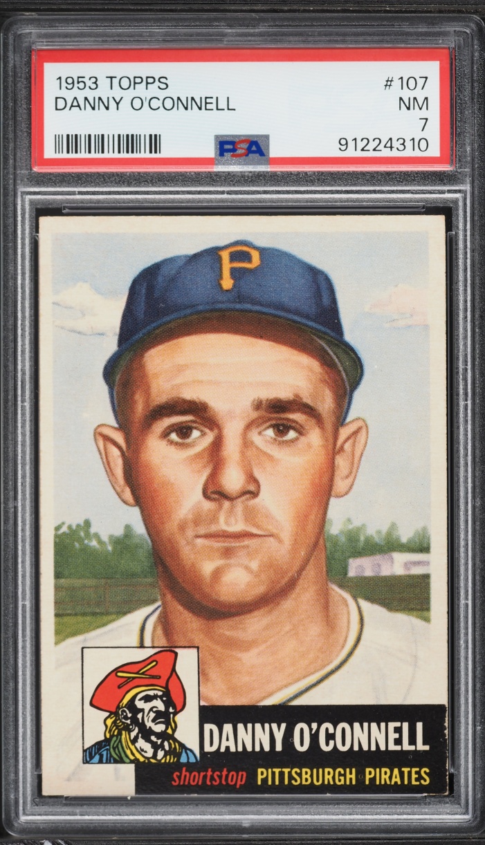 1953 Topps Danny O'Connell #107 PSA 7 NRMT