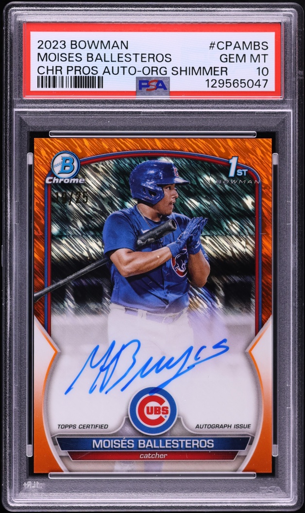 2023 Bowman Chrome Orange Shimmer Moises Ballesteros PROSPECT AUTO /25 #CPA-MBS PSA 10 GEM MINT