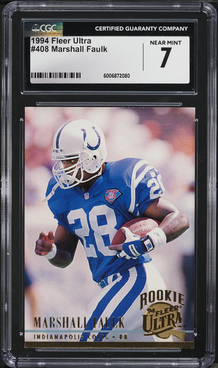 1994 Fleer Ultra Marshall Faulk ROOKIE #408 CGC 7 NRMT