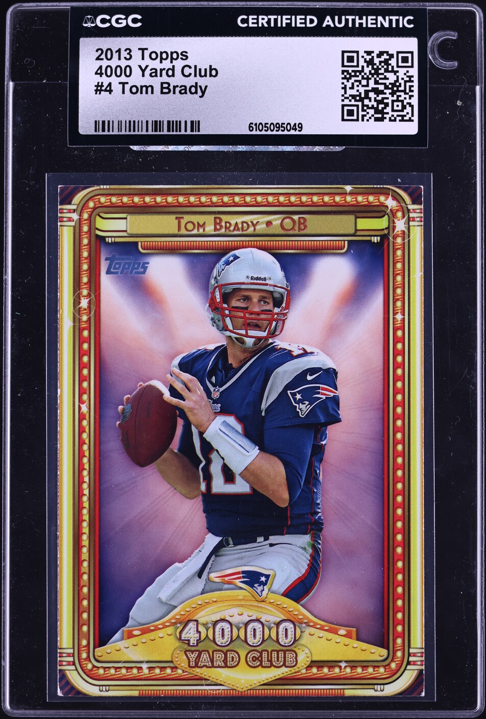 2013 Topps 4000 Yard Club Tom Brady #4 CGC AUTH