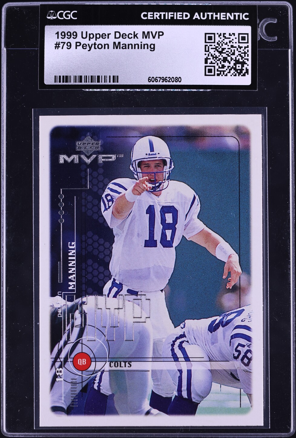 1999 Upper Deck MVP Peyton Manning #79 CGC AUTH