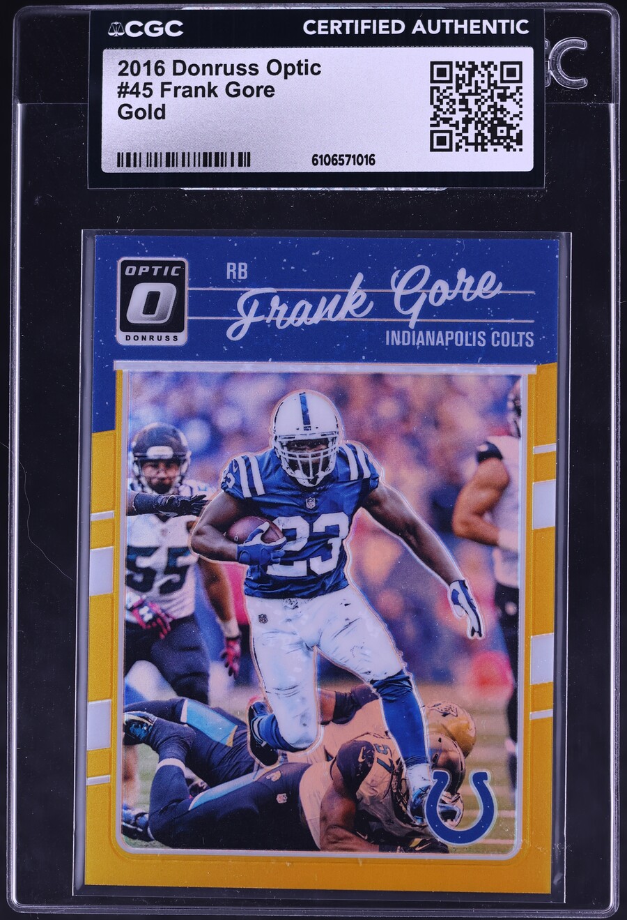 2016 Donruss Optic Gold Frank Gore /10 #45 CGC AUTH - Photo 1