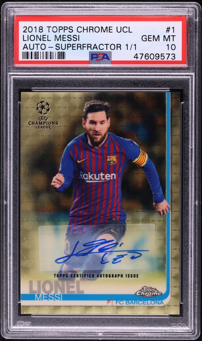 2018 Topps Chrome UEFA Superfractor Lionel Messi AUTO 1/1 #1 PSA 10 GEM MINT