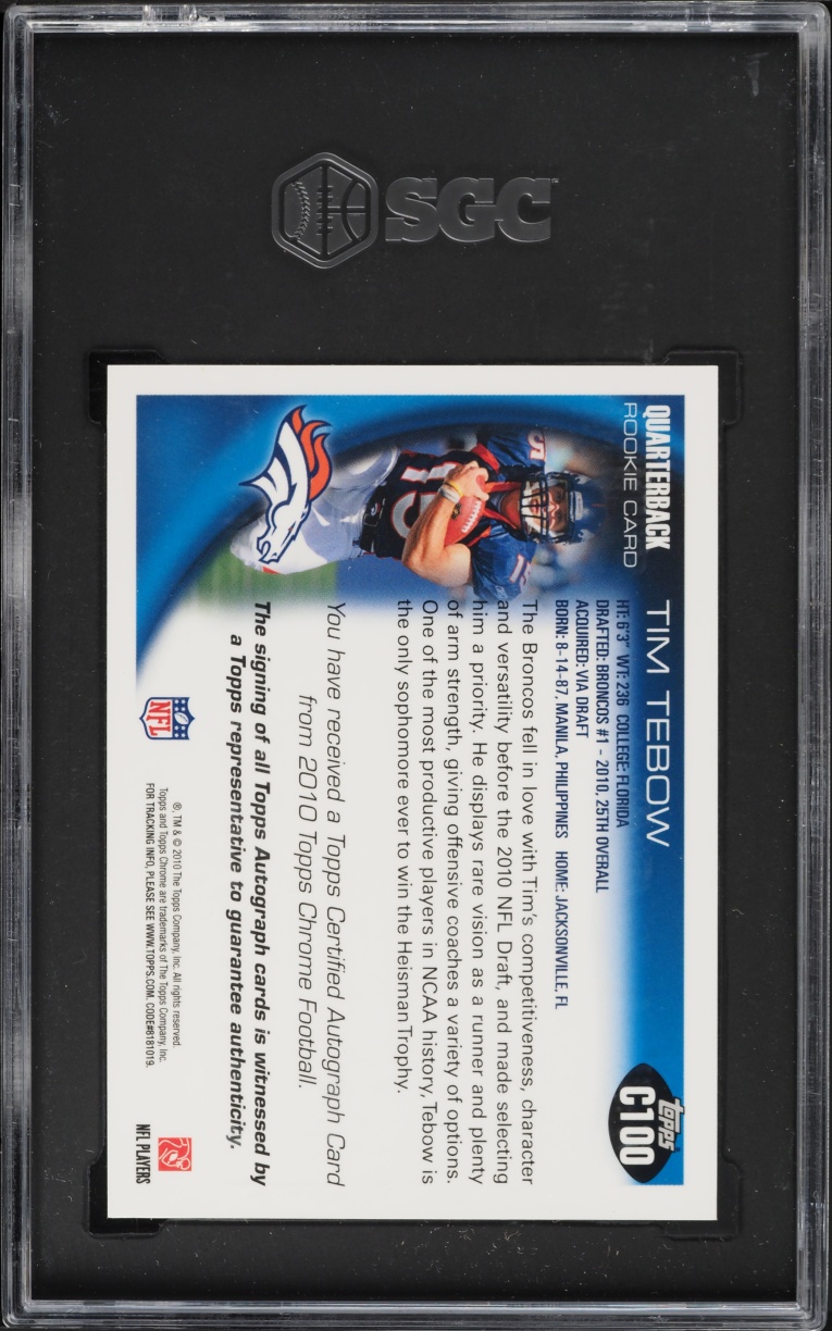 2010 Topps Chrome Tim Tebow ROOKIE AUTO #C100 SGC 10 GEM MINT