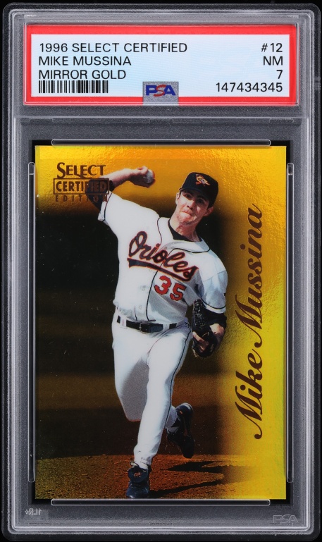 1996 Select Certified Mirror Gold Mike Mussina #12 PSA 7 NRMT