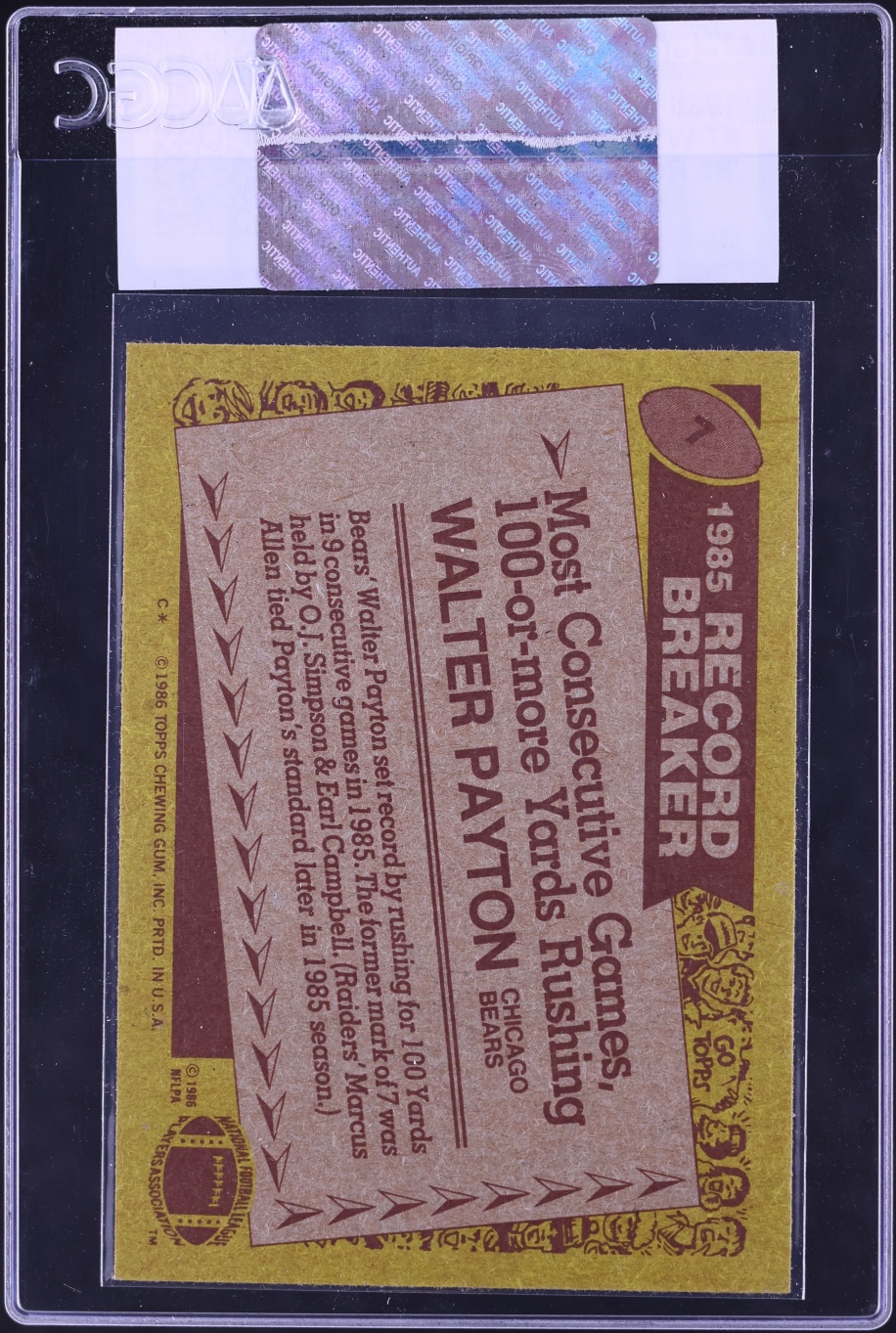 1986 Topps Walter Payton '85 RECORD BREAKER #7 CGC AUTH
