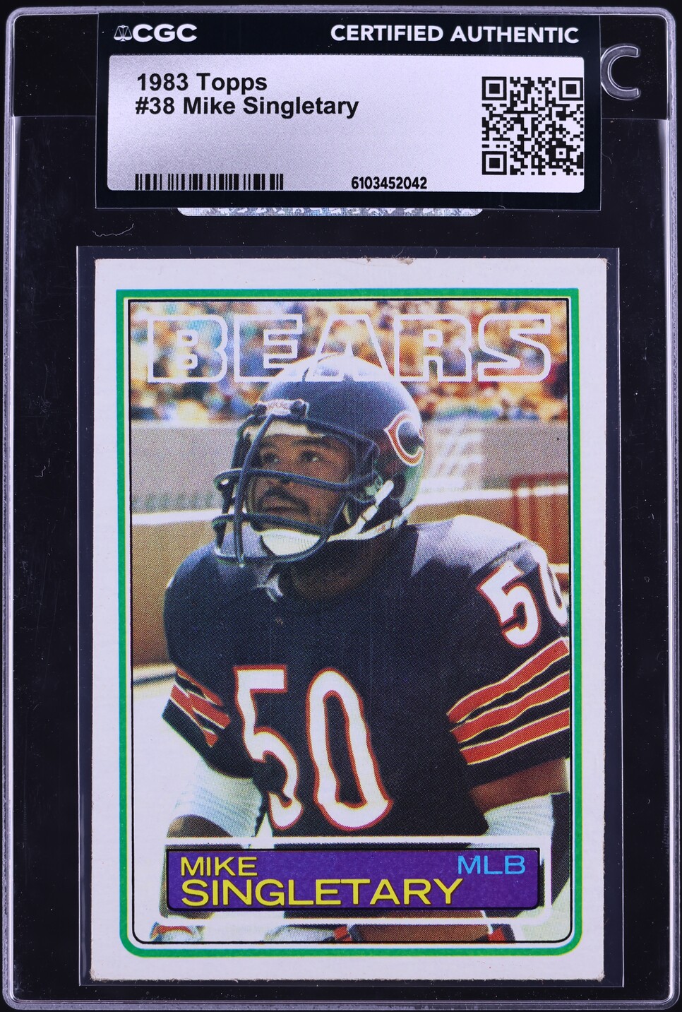1983 Topps Football Mike Singletary ROOKIE #38 CGC AUTH