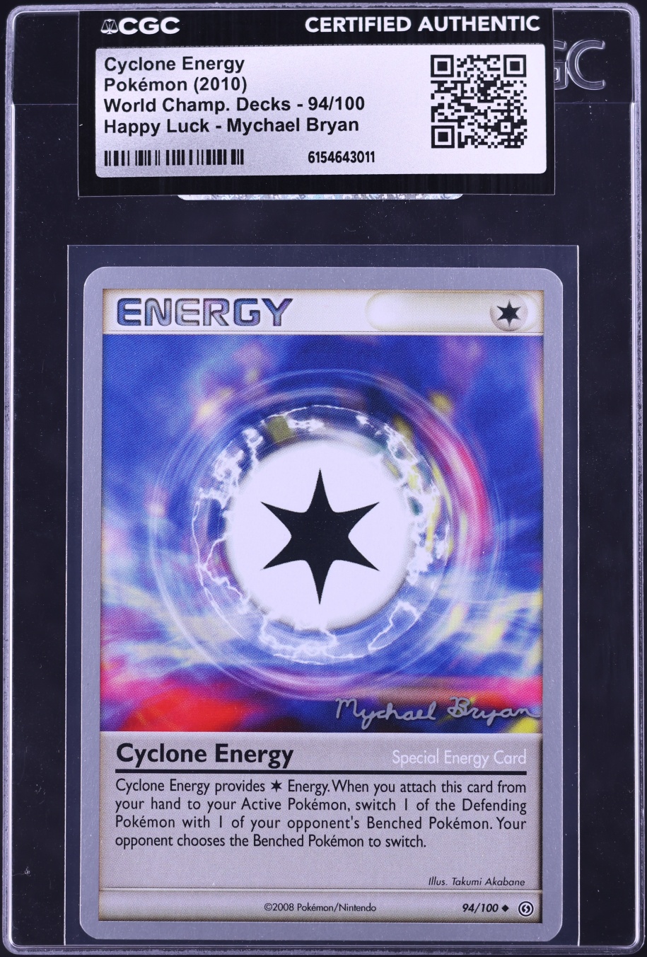 2010 Pokemon World Championships Decks Happy Luck Mychael Bryan Cyclone Energy #94 CGC AUTH