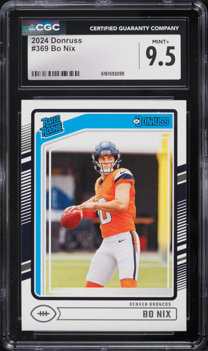 2024 Donruss Football Bo Nix ROOKIE #369 CGC 9.5 MINT+